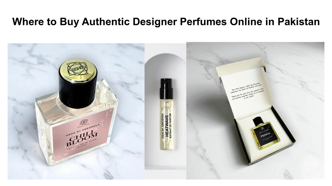 Where to Buy Authentic Designer Perfumes Online in Pakistan